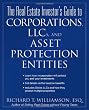 The Real Estate Investor's Guide to Corporations, LLCs, and Asset Protection Entities