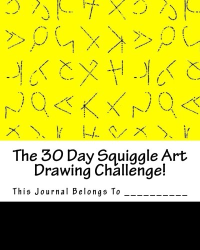 The 30 Day Squiggle Art Drawing Challenge!