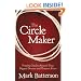 The Circle Maker: Praying Circles Around Your Biggest Dreams and Greatest Fears