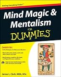 Mind Magic and Mentalism For Dummies (For Dummies (Religion & Spirituality))