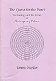 The quest for the pearl : technology and the crisis of contemporary culture