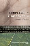 Complexity: A Guided Tour