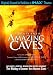 Journey Into Amazing Caves