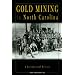 Gold Mining in North Carolina: A Bicentennial History