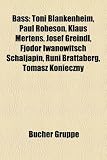 Produkt-Bild: Bass: Anton Diakov, Toni Blankenheim, Paul Robeson, Giorgio Tozzi, Ulrich Hielscher, Klaus Mertens, Max van Egmond, Heinz Peters, Josef Staudigl, ... Josef Greindl, Ernst Gerold Schramm