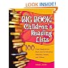 The Big Book of Children's Reading Lists: 100 Great, Ready-to-Use Book Lists for Educators, Librarians, Parents, and Children