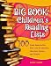 The Big Book of Children's Reading Lists: 100 Great, Ready-to-Use Book Lists for Educators, Librarians, Parents, and Children