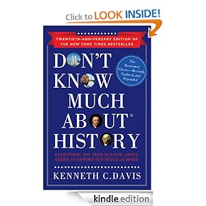 Don't Know Much About History, Anniversary Edition: Everything You Need to Know About American History but Never Learned (Don't Know Much About®)
