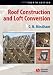 Roof Construction and Loft Conversion
