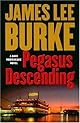 Pegasus Descending: A Dave Robicheaux Novel (Dave Robicheaux Mysteries)