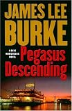 Pegasus Descending: A Dave Robicheaux Novel (Dave Robicheaux Mysteries)