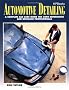 Automotive Detailing: A Complete Car Care Guide for Auto Enthusiasts and Detailing Professionals
