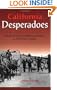 California Desperadoes: Stories of Early California Outlaws in Their Own Words