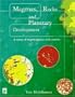 Magmas, Rocks and Planetary Development: A Survey of Magma/Igneous Rock Systems