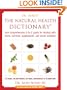Natural Health Dictionary:Your comprehensive A-to Z guide for healing with herbs, nutrition, supplements, and secret remedies