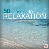 50 Classics For Relaxation (2 CD) ~ 50 Classics for...