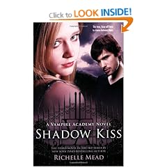 Shadow Kiss: 3 (Vampire Academy)