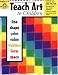 How to Teach Art to Children, Grades 1-6