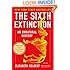 The Sixth Extinction: An Unnatural History
