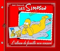 Les Simpson L Album De Famille Non Censure Babelio