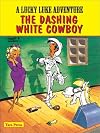 Lucky Luke - The Dashing White Cowboy (Lucky Luke)