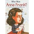 Who Was Anne Frank? (Who Was...? (Prebound))