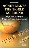 Produkt-Bild: Money makes the world go round. Englische Zitate f&uuml;r Wirtschaft und Management