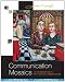 Communication Mosaics: An Introduction to the Field of Communication (with CD-ROM and Speech Builder Express™/InfoTrac®)