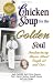 Books : Chicken Soup for the Golden Soul: Heartwarming Stories for People 60 and Over (Chicken Soup for the Soul)