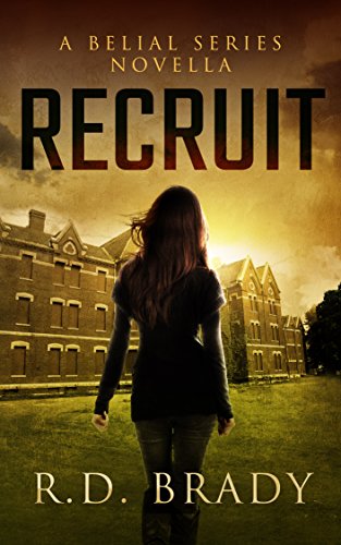 Recruit: A Belial Series Novella (The Belial Series Book 4)