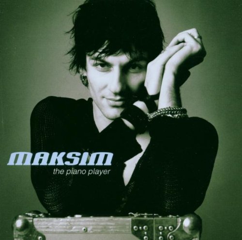 Maksim - Piano Player - Zortam Music