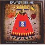 Dreamt For Light Years In The Belly Of A Mountainpar Sparklehorse