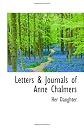 Letters & Journals of Anne Chalmers