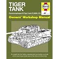 Tiger Tank Manual: Panzerkampfwagen VI Tiger 1 Ausf.E (Sdkfz 181) (Owner's Workshop Manual)