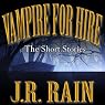 Vampire for Hire: The Short Stories