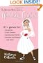 The Alternative Bride's Guide to Wedding Games: 111+ games for your reception, bridal shower, and more!