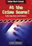 At the Crime Scene!: Collecting Clues and Evidence (Solve That Crime!)