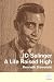 J. D. Salinger: A Life Raised High