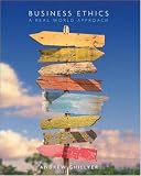 Business Ethics: A Real World Approach