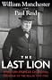 The Last Lion: Winston Spencer Churchill: Defender of the Realm, 1940-1965