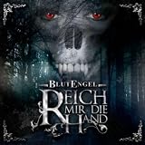 Blutengel Reich mir die Hand