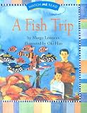A Fish Trip (Invitations to Literacy)