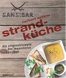 Strandk�che: Die Originalrezepte der legend�ren Sansibar - Herbert Seckler