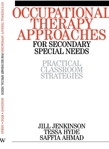 Occupational Therapy Approaches for Secondary Special Needs: Practical Classroom Strategies