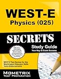 WEST-E Physics (025) Secrets Study Guide