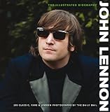 John Lennon : the illustrated biography