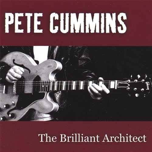 PETE CUMMINS : BRILLIANT ARCHI