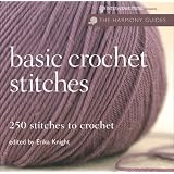 Harmony Guides: Basic Crochet Stitches (The Harmony Guides) ~ Erika Knight