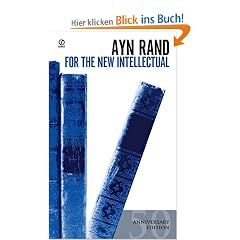 For the New Intellectual: The Philosophy of Ayn Rand (50th Anniversary Edition) (Signet)
