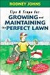 Tips & Traps for Growing and Maintaining the Perfect Lawn (Tips and Traps)